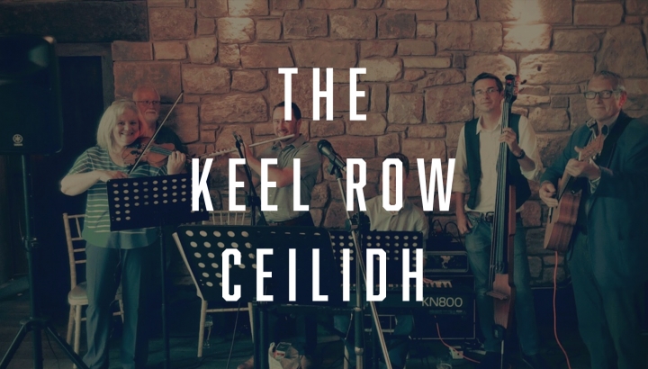 The Keel Row Ceilidh